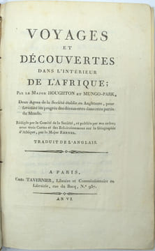 Voyages et Découvertes dans l'intérieur de l'Afrique […]. & Voyage dans les déserts du Sahara […] contenant, 1° La relation de son naufrage et de ses ...