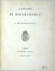 Captivit&eacute; du roi Fran&ccedil;ois Ier.
. CHAMPOLLION-FIGEAC (Aim&eacute;)

