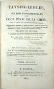 Ta-Tsing-Leu-Lée, ou Les lois fondamentales du Code pénal de la Chine avec le choix des statuts supplémentaires, originairement imprimé et pub. à Pékin, dans les différentes éditions successives sous la sanction et par l'autorité de tous les empereurs Ta-Tsing, composant la dynastie actuelle: tr. du chinois, par Georges Thomas Staunton, mis en français, avec des notes
 par STAUNTON (Georges Thomas), RENOUARD SAINTE-CROIX (Félix, traducteur)
 - Image 3