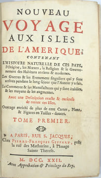 Nouveau voyage aux isles de l'Amerique, contenant l'histoire naturelle de ces pays, l’origine, les Mœurs, la Religion & le Gouvernement des Habitans ...