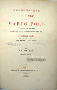 Le Livre de Marco Polo citoyen de Venise conseiller privé et commissaire impérial de Khoubilaï-Khaân : rédigé en français sous sa dictée en 1298 par Rusticien de Pise ; publié pour la première fois d'après trois manuscrits inédits de la Bibliothèque impériale de Paris, présentant la rédaction primitive du Livre, revue par Marc Pol lui-même et donnée par lui, en 1307, à Thiébault de Cépoy.

