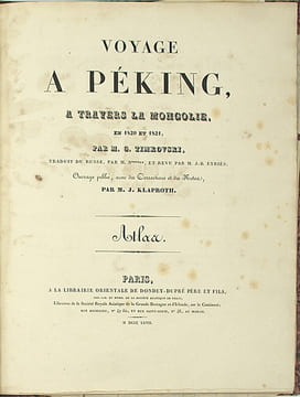 Voyage à Péking, à travers la Mongolie en 1820 et 1821. Traduit du russe, par M. N****, et revu par M. J.-B. Eyriès. Ouvrage publié avec des ...