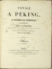 Voyage &agrave; P&eacute;king, &agrave; travers la Mongolie en 1820 et 1821. Traduit du russe, par M. N****, et revu par M. J.-B. Eyri&egrave;s. Ouvrage publi&eacute; avec des ...