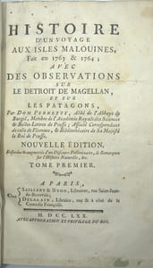 Histoire d'un voyage aux Isles Malouines, fait en 1763 & 1764 ; avec des observations sur le Détroit de Magellan, et sur les Patagons.

