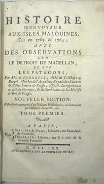 Histoire d'un voyage aux Isles Malouines, fait en 1763 & 1764 ; avec des observations sur le Détroit de Magellan, et sur les Patagons.
. PERNETTY, ...