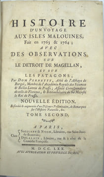Histoire d'un voyage aux Isles Malouines, fait en 1763 & 1764 ; avec des observations sur le Détroit de Magellan, et sur les Patagons.
. PERNETTY, ...