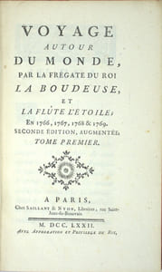 Voyage autour du monde, par la frégate du roi la Boudeuse et la flûte l'Étoile, en 1766, 1767, 1768 et 1769. Seconde édition augmentée. Suivi de Journal d'un Voyage autour du Monde, Fait par MM. Banks & Solander, Anglois, en 1768, 1769, 1770, 1771