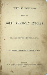 Sport and Adventures among the North American Indians