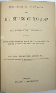 The treaties of Canada with the Indians of Manitoba and the North-West territories […] 
