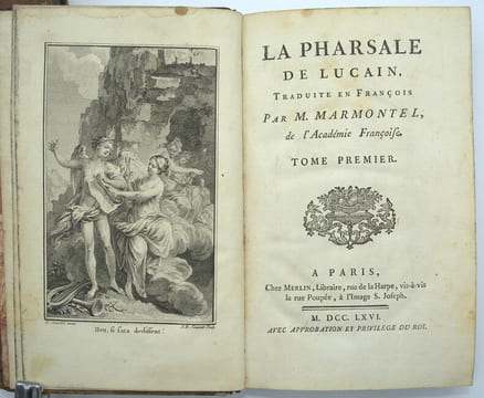 La Pharsale de Lucain traduite en françois par M. Marmontel.
. LUCAIN, MARMONTEL (Jean-François, traducteur)