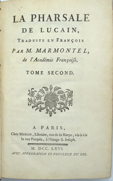 La Pharsale de Lucain traduite en françois par M. Marmontel.
. LUCAIN, MARMONTEL (Jean-François, traducteur)