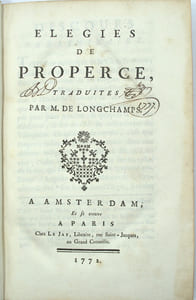 Élégies de Properce Traduites par M. de Longchamps 
