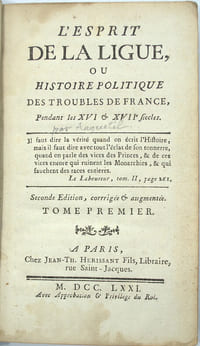 L'esprit de la Ligue, ou histoire politique des troubles de la France pendant les XVIe et XVIIe siècles… seconde édition