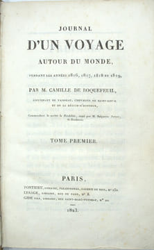 Journal d'un voyage autour du monde, pendant les années 1816, 1817, 1818 et 1819.
. ROQUEFEUIL (Camille-Joseph de)