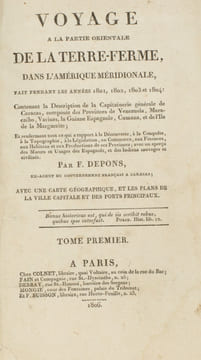 Voyages à la partie orientale de la Terre-Ferme dans l'Amérique Méridionale fait pendant les années 1801, 1802, 1803 et 1804
. DEPONS (François).
