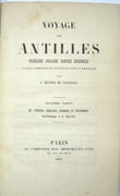 Voyage aux Antilles Françaises, Anglaises, Danoises, Espagnoles ; à Saint-Domingue et aux États-Unis d’Amérique. Première Partie. Les Antilles Françaises. [Deuxième Partie] Les Antilles Anglaises, Danoises et Espagnoles, Saint-Domingue et les États-Unis. 
 par GRANIER DE CASSAGNAC (Bernard-Adolphe de).
 - Image 3