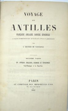 Voyage aux Antilles Françaises, Anglaises, Danoises, Espagnoles ; à Saint-Domingue et aux États-Unis d’Amérique. Première Partie. Les Antilles ...