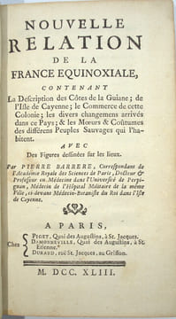 Nouvelle relation de la France équinoxiale, contenant la description des côtes de la Guiane ; de l'Isle de Cayenne ; le commerce de cette colonie ; ...