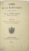Code de la Martinique, nouvelle &eacute;dition, continu&eacute;e par M. Aubert-Armand, conseill&eacute; &agrave; la cour Royale, Tome VI couvrant les actes …de 1814 &agrave; 1818 & Tome ...