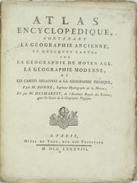 Atlas Encyclopédique contenant la géographie ancienne et quelques cartes sur la géographie du Moyen-Age, la géographie moderne et les cartes relatives à la géographie physique par M. BONNE et M. DESMARET.