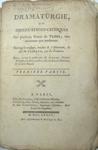Dramaturgie, ou Observations critiques sur plusieurs pièces de théâtre, tant anciennes que modernes, ouvrage intéressant traduit de l'allemand de feu M. Lessing, par un Français. Revu, corrigé & publié par M. Junker.
