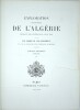 Exploration scientifique de l'Alg&eacute;rie : Pendant les ann&eacute;es 1840, 1841, 1842...Sciences Physiques, Zoologie, Histoire Naturelle Des Animaux Articul&eacute;s.. ...