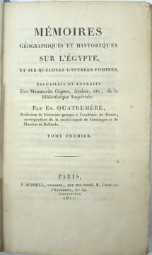 Mémoires Géographiques et Historiques sur l'Égypte, et sur quelques Contrées Voisines.
. QUATREMÈRE, Étienne.