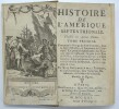 Histoire de l'Am&eacute;rique Septentrionale
. BACQUEVILLE DE LA POTHERIE, Claude Charles Leroy (1663-1736)
