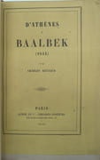 D'Athènes à Baalbek (1844).
 par REYNAUD (Charles).

 - Image 2