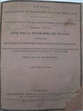 Essai sur la géographie des plantes, accompagné d'un tableau physique des régions équinoxiales, fondé sur des mesures exécutées, depuis le dixième ...