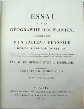 Essai sur la géographie des plantes, accompagné d'un tableau physique des régions équinoxiales, fondé sur des mesures exécutées, depuis le dixième ...