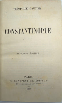 Voyage en Italie, Constantinople, L'Orient
. GAUTIER (Th.)