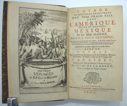 Voyage curieux du R. P. Louis Hennepin, Missionaire recollect, & notaire apostolique, qui contient une nouvelle découverte d'un très-grand pays, situé ...