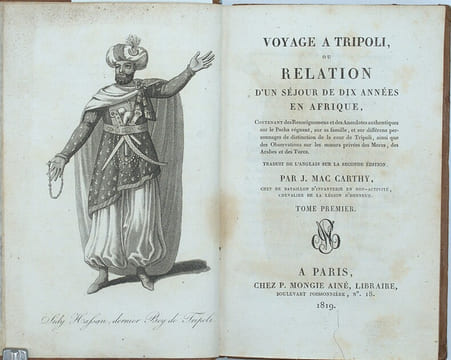Voyage à Tripoli, ou Relation d'un séjour de Dix années en Afrique, contenant des Renseignements et des Anecdotes authentiques sur le Pacha régnant, ...