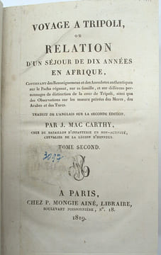 Voyage à Tripoli, ou Relation d'un séjour de Dix années en Afrique, contenant des Renseignements et des Anecdotes authentiques sur le Pacha régnant, ...
