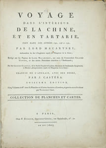 Voyage dans l’intérieur de la Chine et en tartarie fait dans les années 1792, 1793 et 1794, par Lord Macartney, ambassadeur du roi d'Angleterre auprès de l'empereur de la Chine, traduit de l’anglais, avec des notes, par J. Castéra. Atlas seul