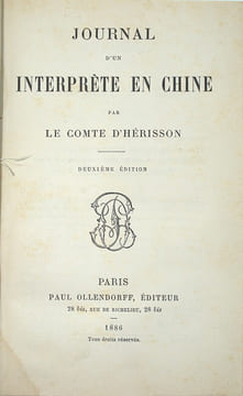 Journal d'un interprète en Chine
. HÉRISSON (Maurice IRISSON, Comte d’)