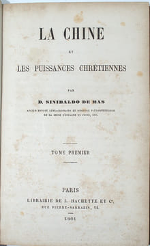 La Chine et les puissances chrétiennes.
. SINIBALDO DE MAS