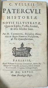 C. Velleii Paterculi Historiae notis illustratae quae ex Lipsio, Vossio et aliis selectae sunt per N. Tavernier, ...
