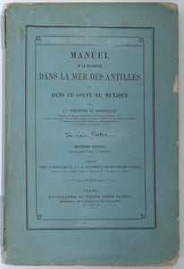 Manuel de la Navigation dans la Mer des Antilles et dans le Golfe du Mexique. Deuxième édition entièrement revue et corrigée, … Troisième Partie seule.
