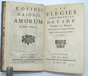 Les Élégies amoureuses d'Ovide. Traduites en françois, divisées en trois livres. Nouvelle édition augmentée et embellie de figures. 
