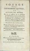 Collection des trois voyages
Relation des voyages, pour faire des découvertes dans l'hémisphère méridional, et successivement exécutés par le commodore Byron, le capitaine Carteret, le capitaine Wallis et le capitaine Cook suivi de Voyage dans l'hémisphère austral, et autour du monde, fait sur les vaisseaux du Roi, l'Aventure, & la Résolution, en 1772, 1773, 1774 & 1775, suivi de Troisième voyage de Cook, ou Voyage à l'Océan Pacifique
 par COOK, CARTERET, WALLIS, BYRON
 - Image 3