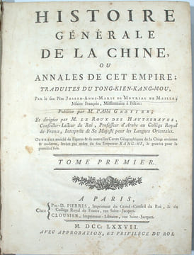 Histoire générale de la Chine ou Annales de cet Empire traduites du Tong-Kien-Kang-Mou par le feu Père Joseph-Anne-Marie de Moyriac de Mailla, jésuite ...