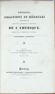 Voyages, relations et mémoires originaux pour servir à l’histoire de la découverte de l’Amérique, publiés pour la première fois en français. 
