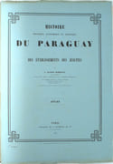 Histoire physique, économique et politique du Paraguay et des établissements des Jésuites […] Ouvrage accompagné d’un atlas, de pièces justificatives et d’une bibliographie. par DEMERSAY, Alfred - Image 3