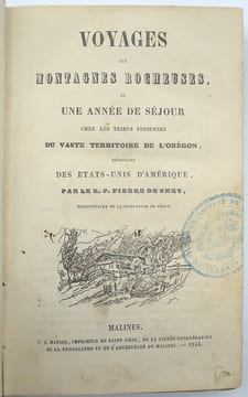Voyages aux montagnes rocheuses et une année de séjour chez les tribus indiennes
. SMET, Pierre de (R.P.)