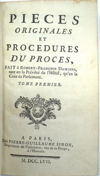 Pièces originales et procédures du procès, fait à Robert-François Damiens, tant en la Prévôté de l'Hôtel qu'en la Cour de Parlement.
. Le BRETON ...
