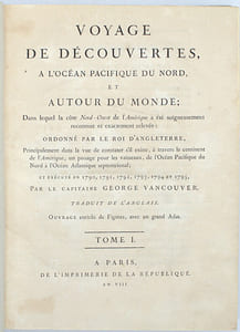Voyage de découvertes à l’Océan Pacifique du Nord, et autour du monde […] et exécuté en 1790 (à) 1795.

