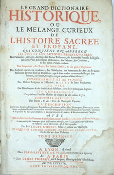 Le grand dictionnaire historique ou le mélange curieux de l'histoire sacrée et profane… 5ème édition
. MORERI (Louis)