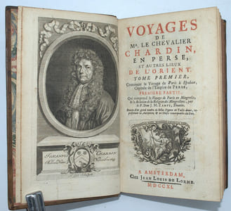 Voyages de Monsieur le chevalier Chardin en Perse et autre lieux de l’Orient, contenant une description particulière de la ville d’Ispahan, capitale de l’empire de Perse, Enrichis d’un grand nombre de belles figures en taille-douce, représentant les antiquités, et les choses remarquables du païs.

